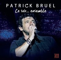 Patrick Bruel Ce Soir - Ensemble (Tour 2019-2020)